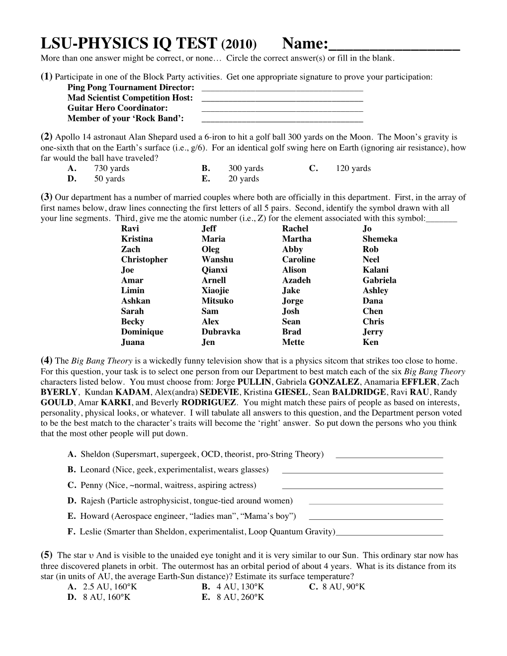 LSU-PHYSICS IQ TEST (2010) Name:______More Than One Answer Might Be Correct, Or None… Circle the Correct Answer(S) Or Fill in the Blank