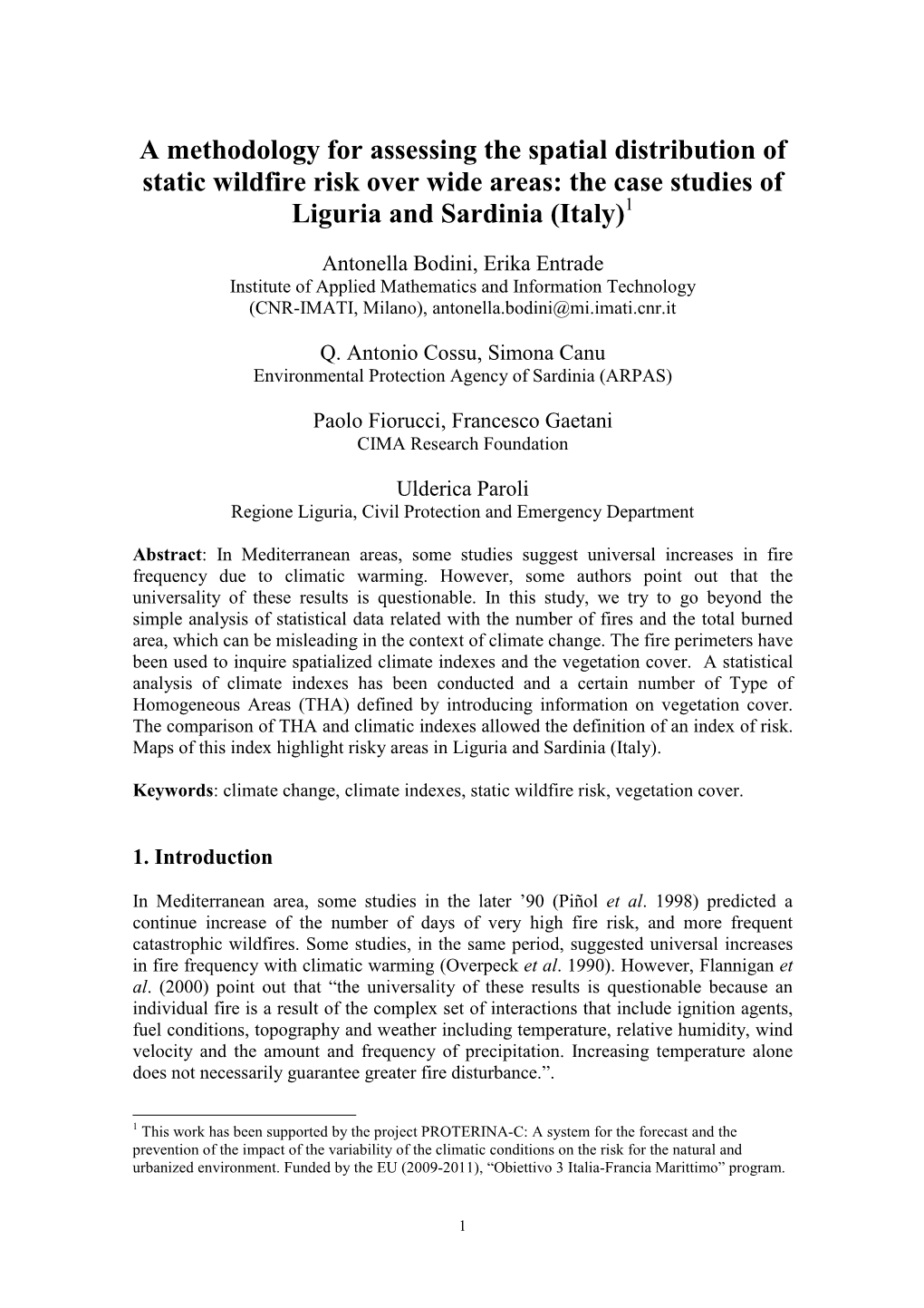 A Methodology for Assessing the Spatial Distribution of Static Wildfire Risk Over Wide Areas: the Case Studies of Liguria and Sardinia (Italy) 1