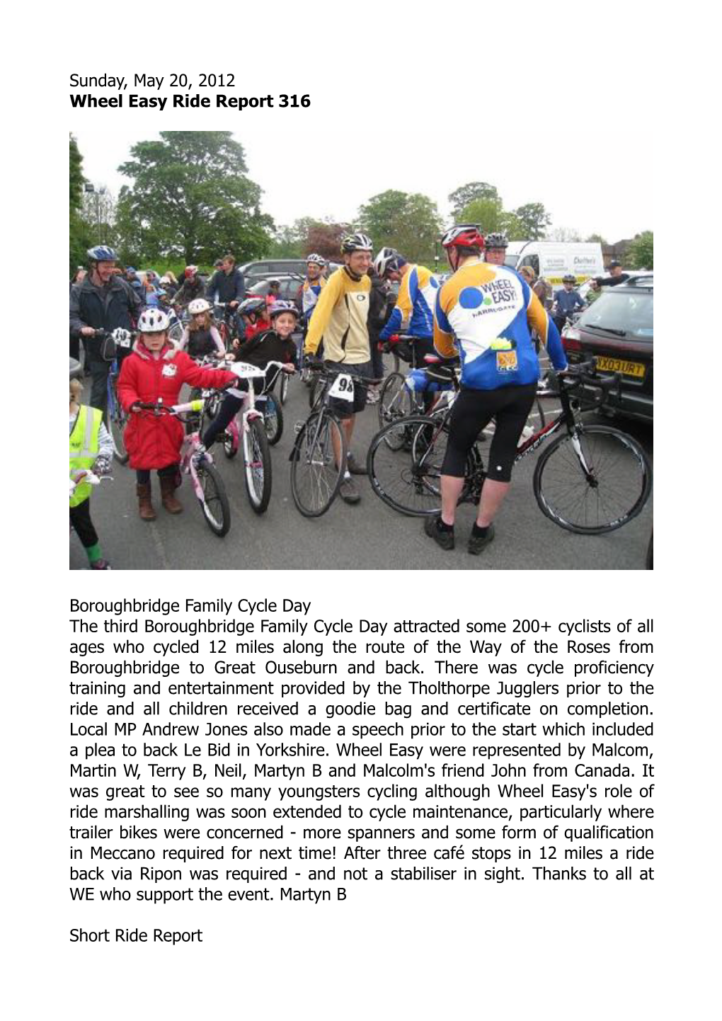 Sunday, May 20, 2012 Wheel Easy Ride Report 316 Boroughbridge