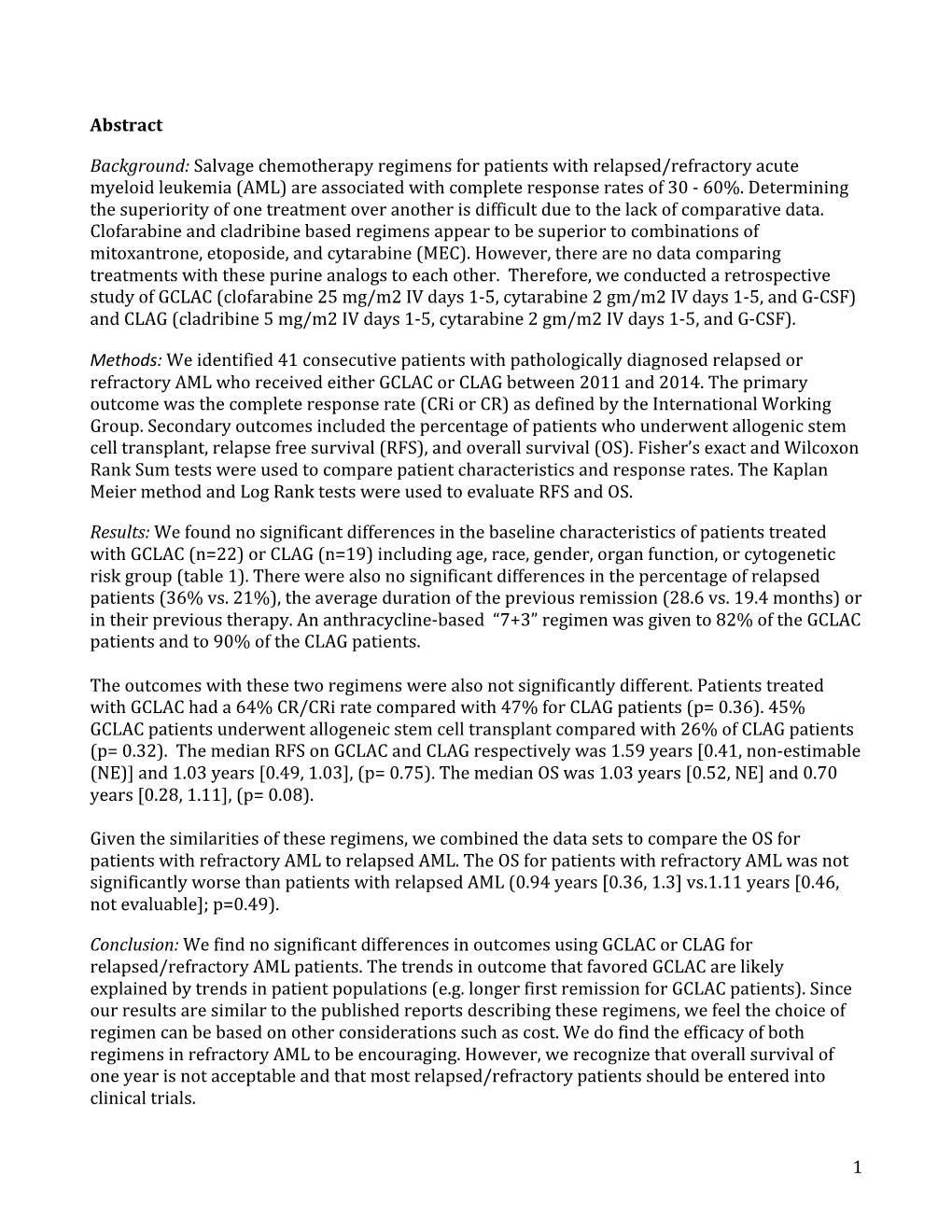 Salvage Chemotherapy Regimens for Patients with Relapsed/Refractory Acute Myeloid Leukemia (AML) Are Associated with Complete Response Rates of 30 - 60%