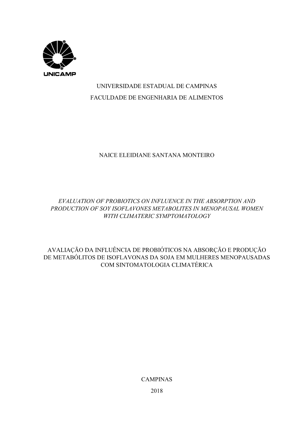 Universidade Estadual De Campinas Faculdade De Engenharia De Alimentos Naice Eleidiane Santana Monteiro Evaluation of Probiotics