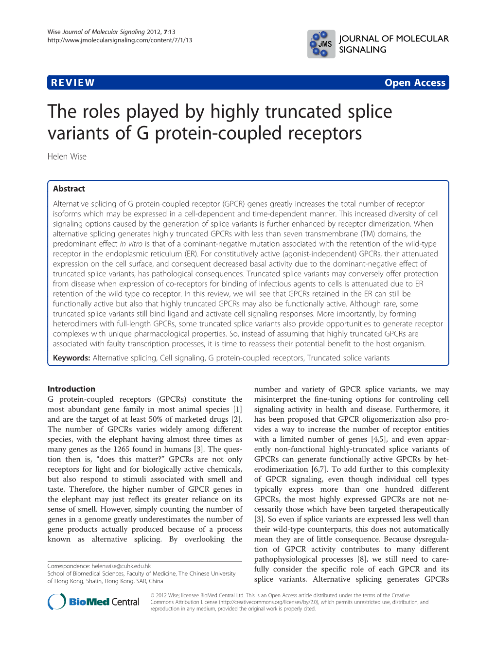 The Roles Played by Highly Truncated Splice Variants of G Protein-Coupled Receptors Helen Wise