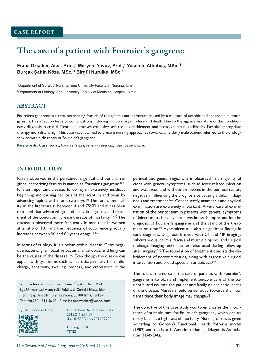 The Care of a Patient with Fournier's Gangrene