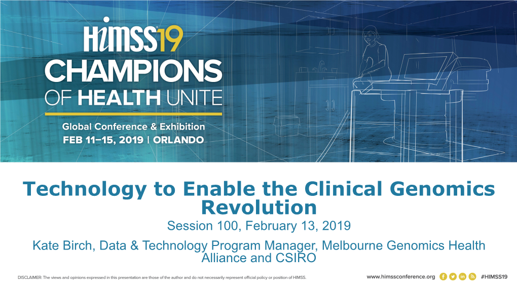 Technology to Enable the Clinical Genomics Revolution