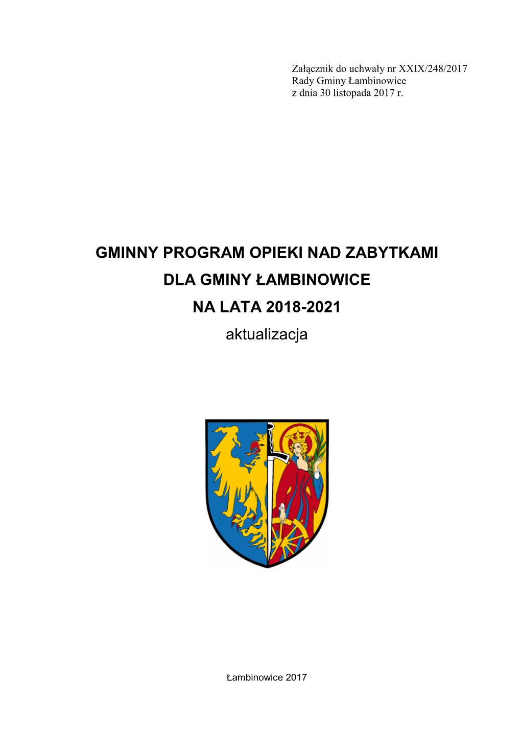 GMINNY PROGRAM OPIEKI NAD ZABYTKAMI DLA GMINY ŁAMBINOWICE NA LATA 2018-2021 Aktualizacja