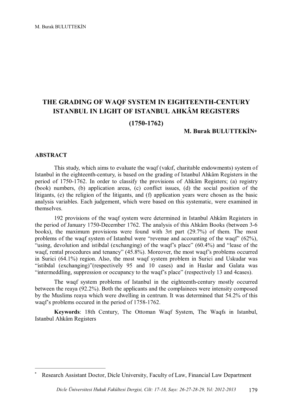 The Grading of Waqf System in Eighteenth-Century Istanbul in Light of Istanbul Ahkâm Registers (1750-1762) M