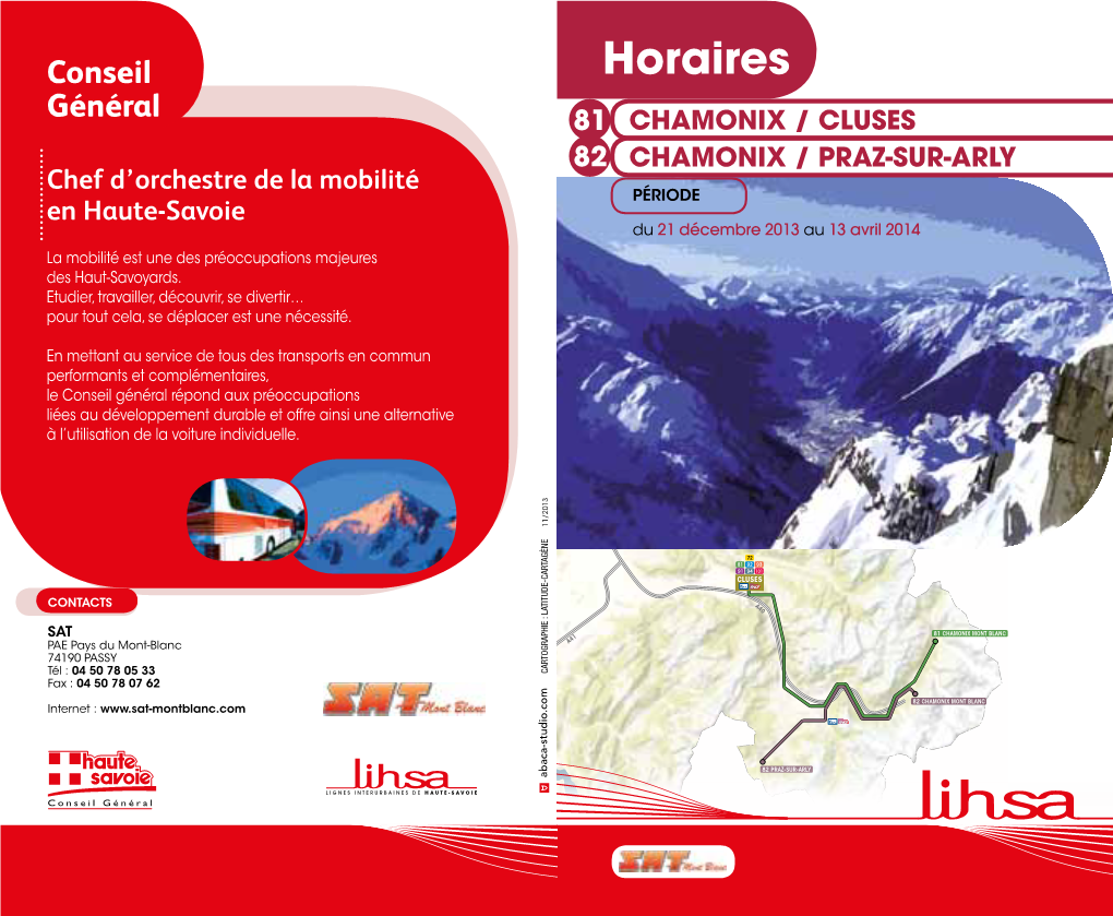 Horaires CHAMONIX /PRAZ-SUR-ARLY CHAMONIX /CLUSES 13 Avril 2014 Du 21Décembre 2013Au13avril PÉRIODE