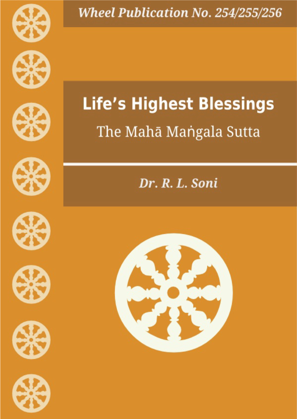 Wh 254/255/256. Life's Highest Blessings: the Mahā Maṅgala Sutta