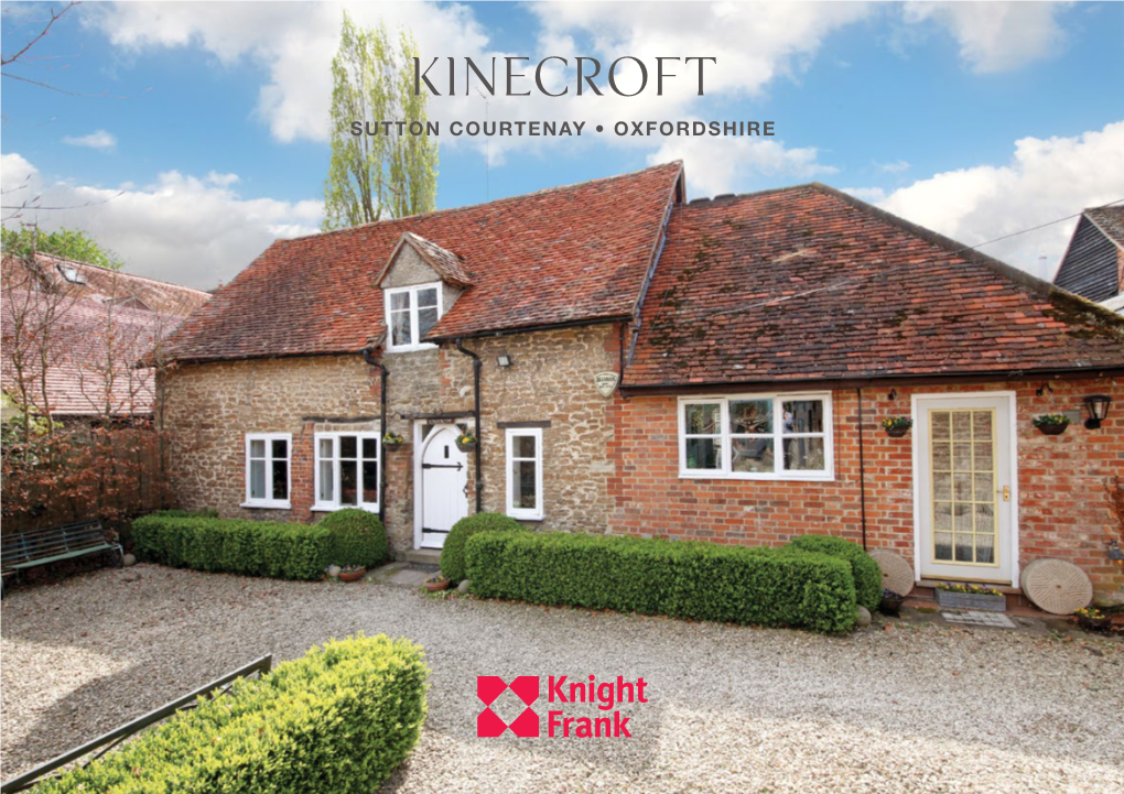 Kinecroft SUTTON COURTENAY • OXFORDSHIRE Kinecroft SUTTON COURTENAY • OXFORDSHIRE