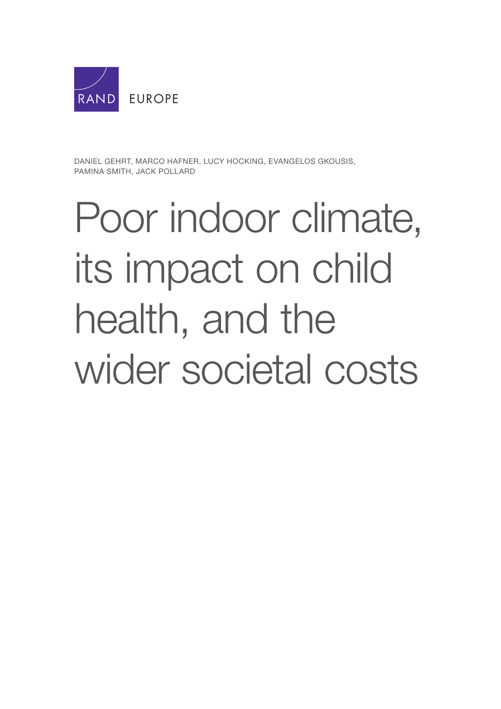 Poor Indoor Climate, Its Impact on Child Health, and the Wider Societal Costs for More Information on This Publication, Visit