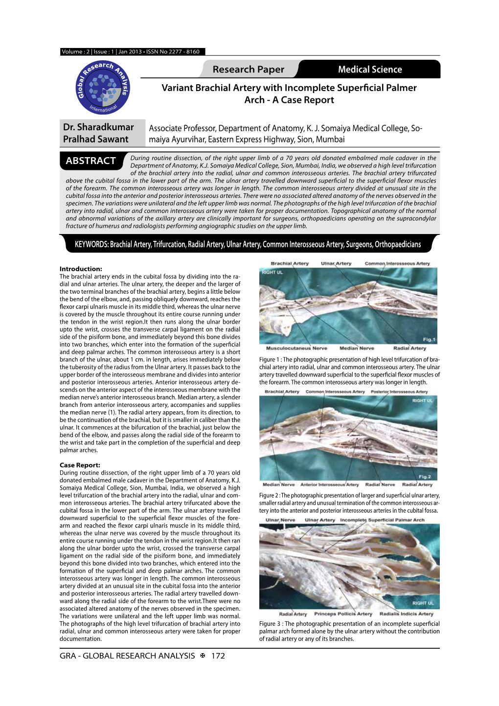 Research Paper Medical Science Variant Brachial Artery with Incomplete Superficial Palmer Arch - a Case Report