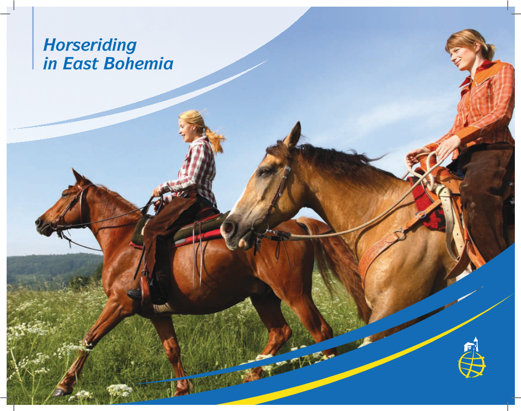 Horseriding in East Bohemia Tourist Information Centres (TIC) in the Pardubice REGION Tel