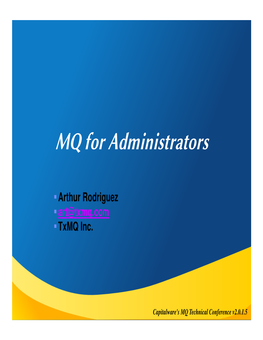 MQ for Administrators