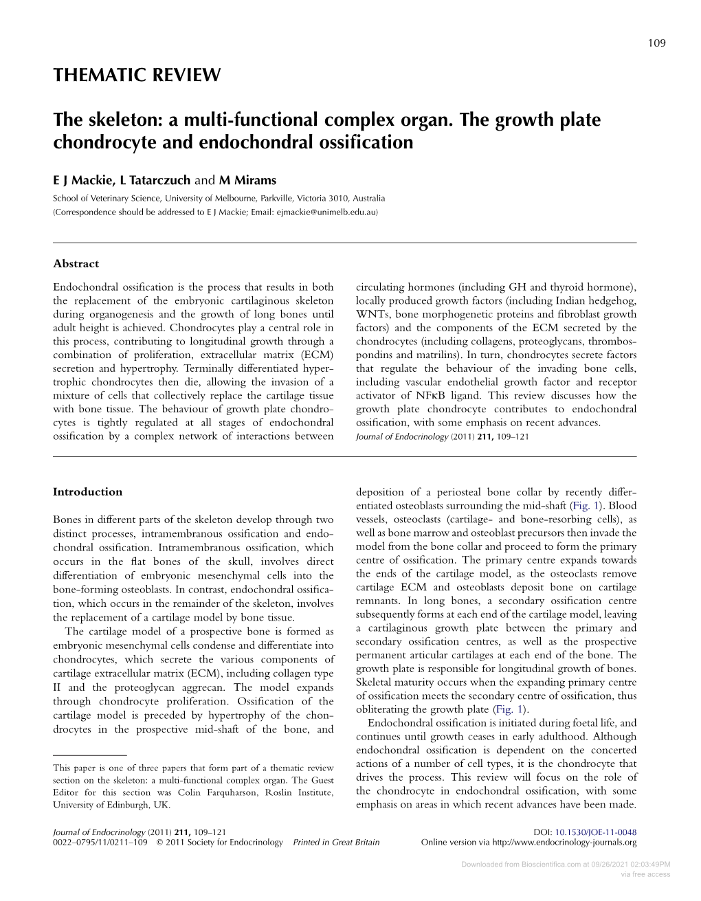 A Multi-Functional Complex Organ. the Growth Plate Chondrocyte and Endochondral Ossiﬁcation