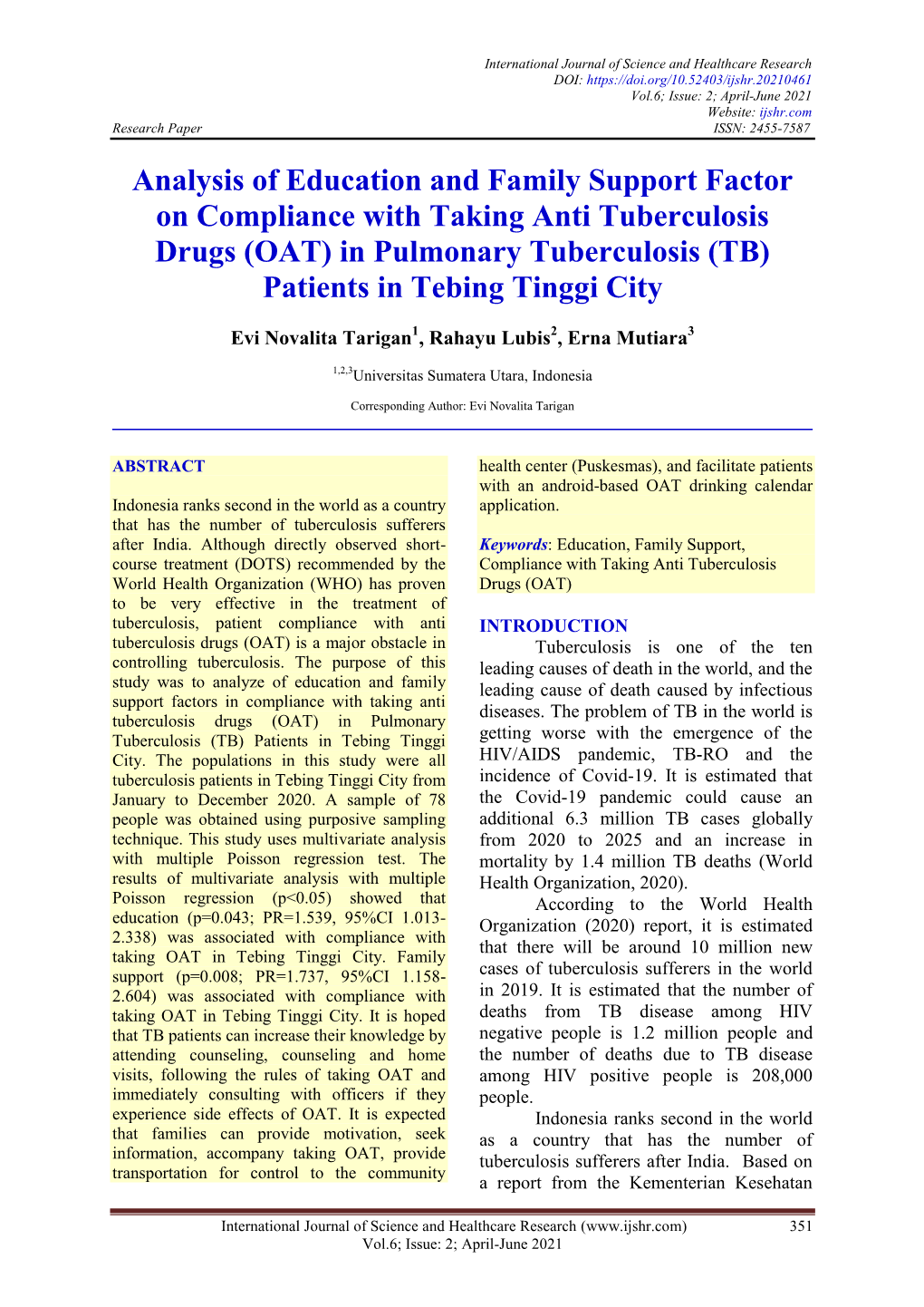 Analysis of Education and Family Support Factor on Compliance with Taking Anti Tuberculosis Drugs (OAT) in Pulmonary Tuberculosis (TB) Patients in Tebing Tinggi City
