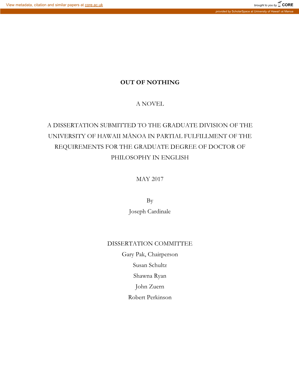Out of Nothing a Novel a Dissertation Submitted To