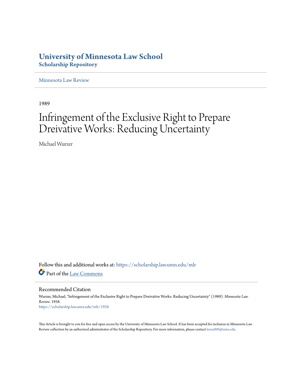 Infringement of the Exclusive Right to Prepare Dreivative Works: Reducing Uncertainty Michael Wurzer