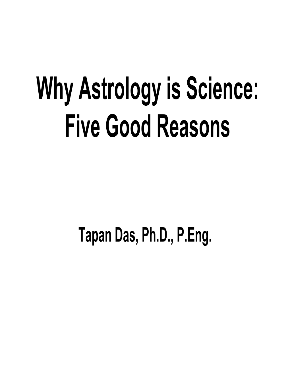 Why Astrology Is Science: Five Good Reasons