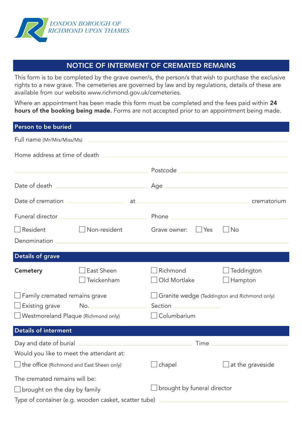 NOTICE of INTERMENT of CREMATED REMAINS This Form Is to Be Completed by the Grave Owner/S, the Person/S That Wish to Purchase the Exclusive Rights to a New Grave