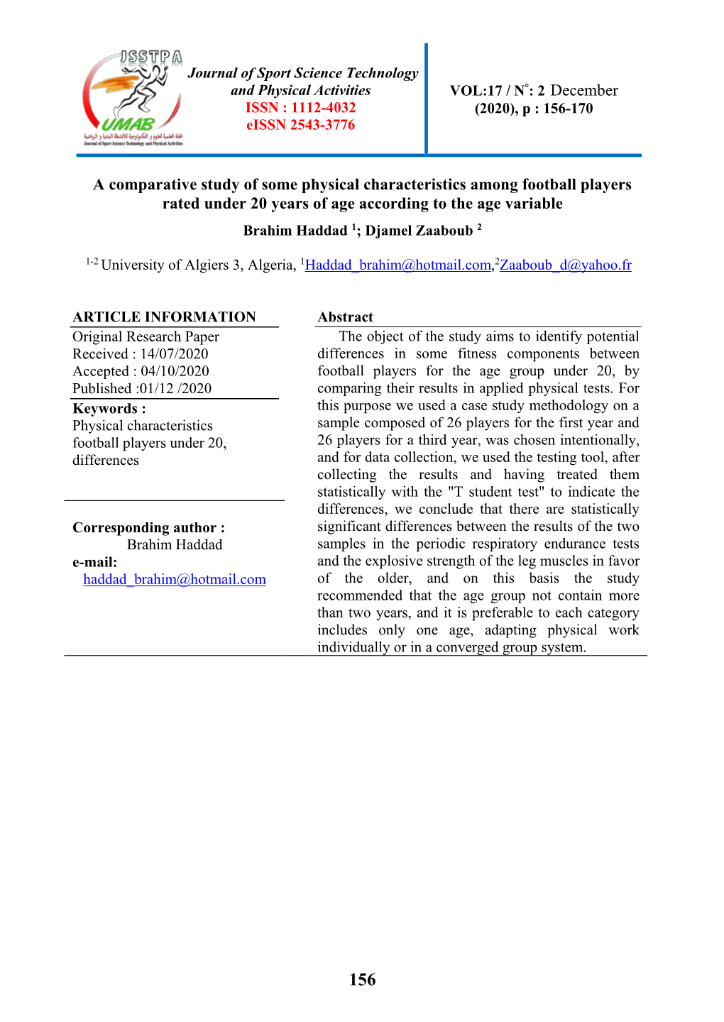 A Comparative Study of Some Physical Characteristics Among Football