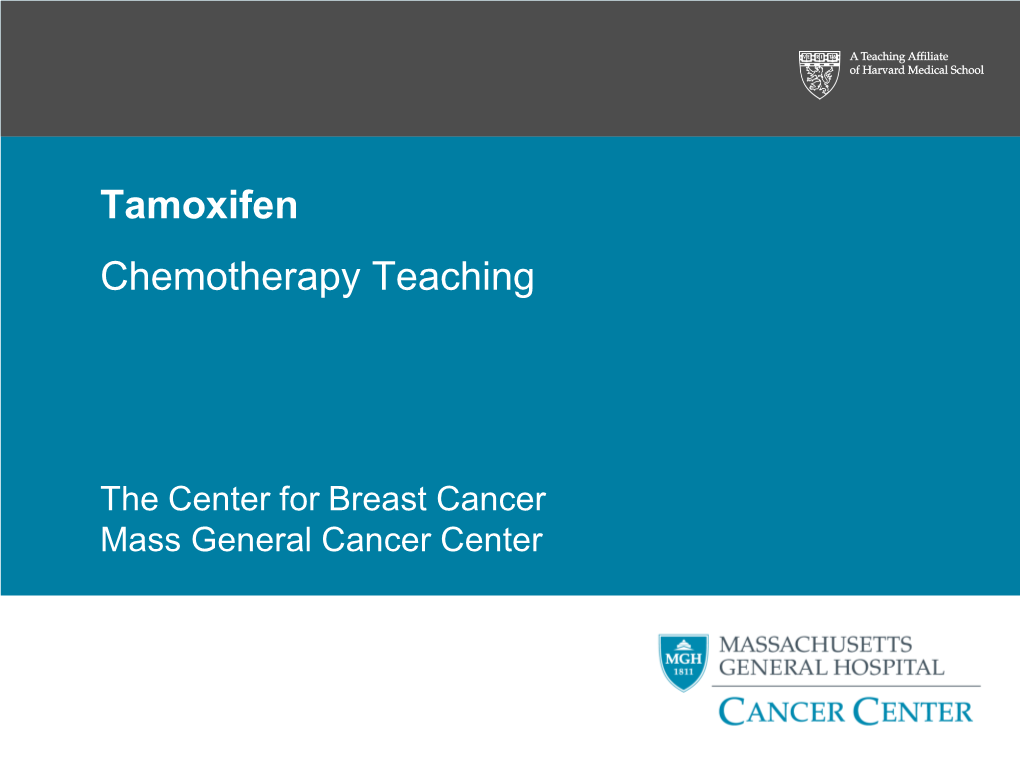 Chemotherapy Regimen: Tamoxifen