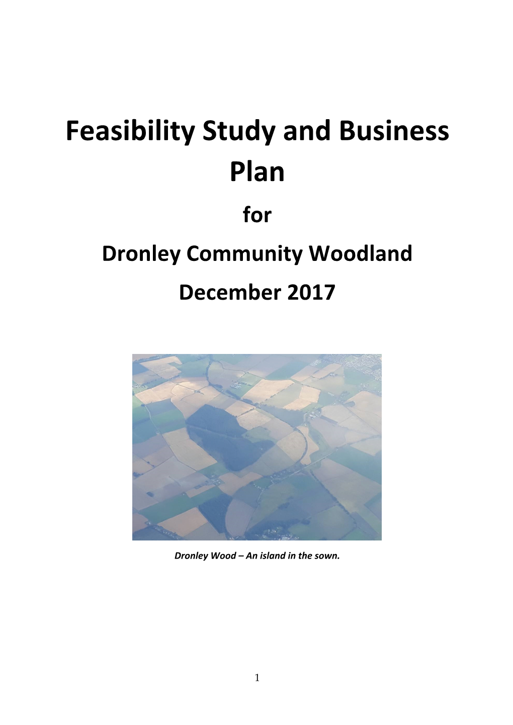 Feasibility Study and Business Plan for Dronley Community Woodland December 2017