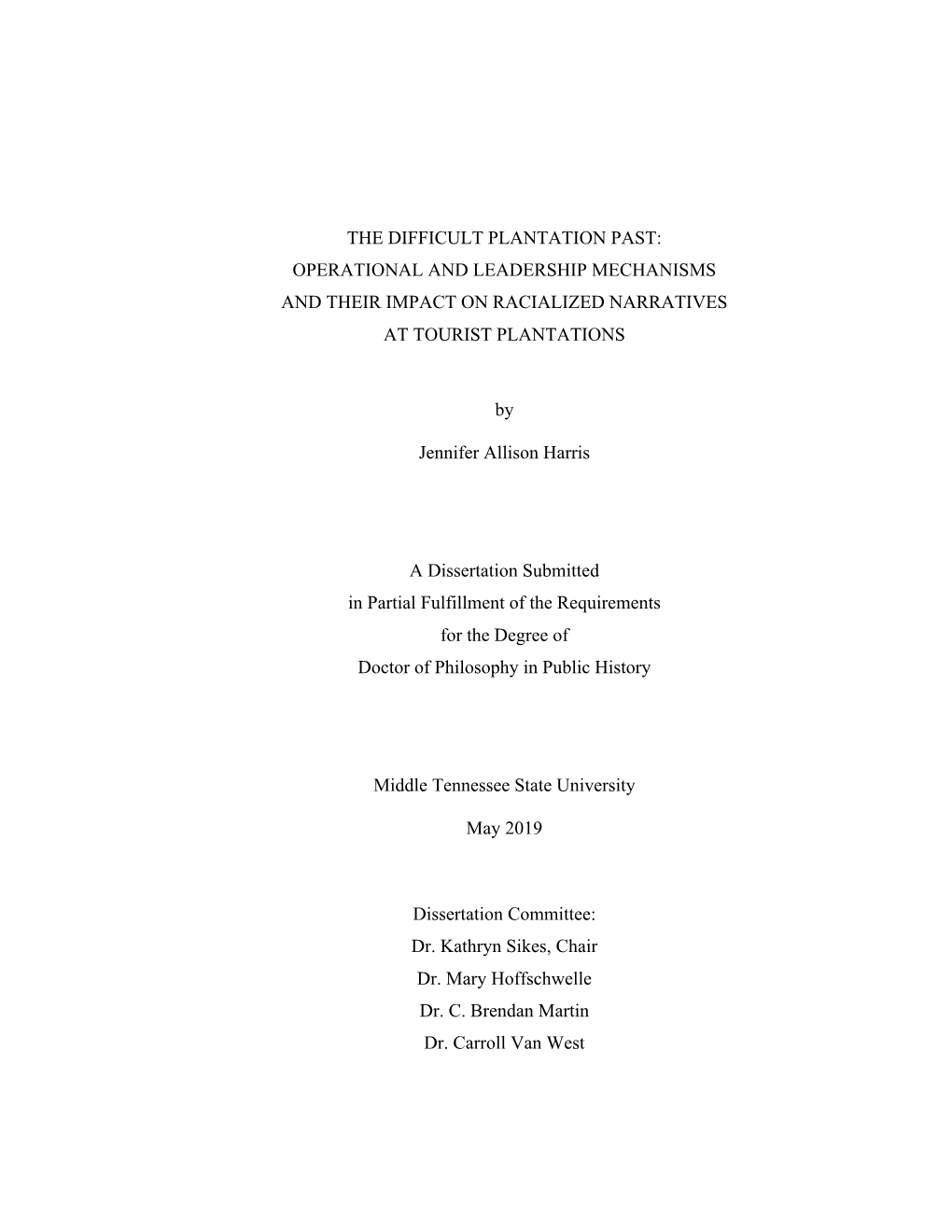 The Difficult Plantation Past: Operational and Leadership Mechanisms and Their Impact on Racialized Narratives at Tourist Plantations