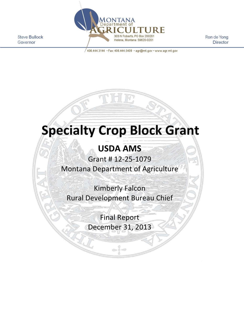 USDA AMS Grant # 12-25-1079 Montana Department of Agriculture