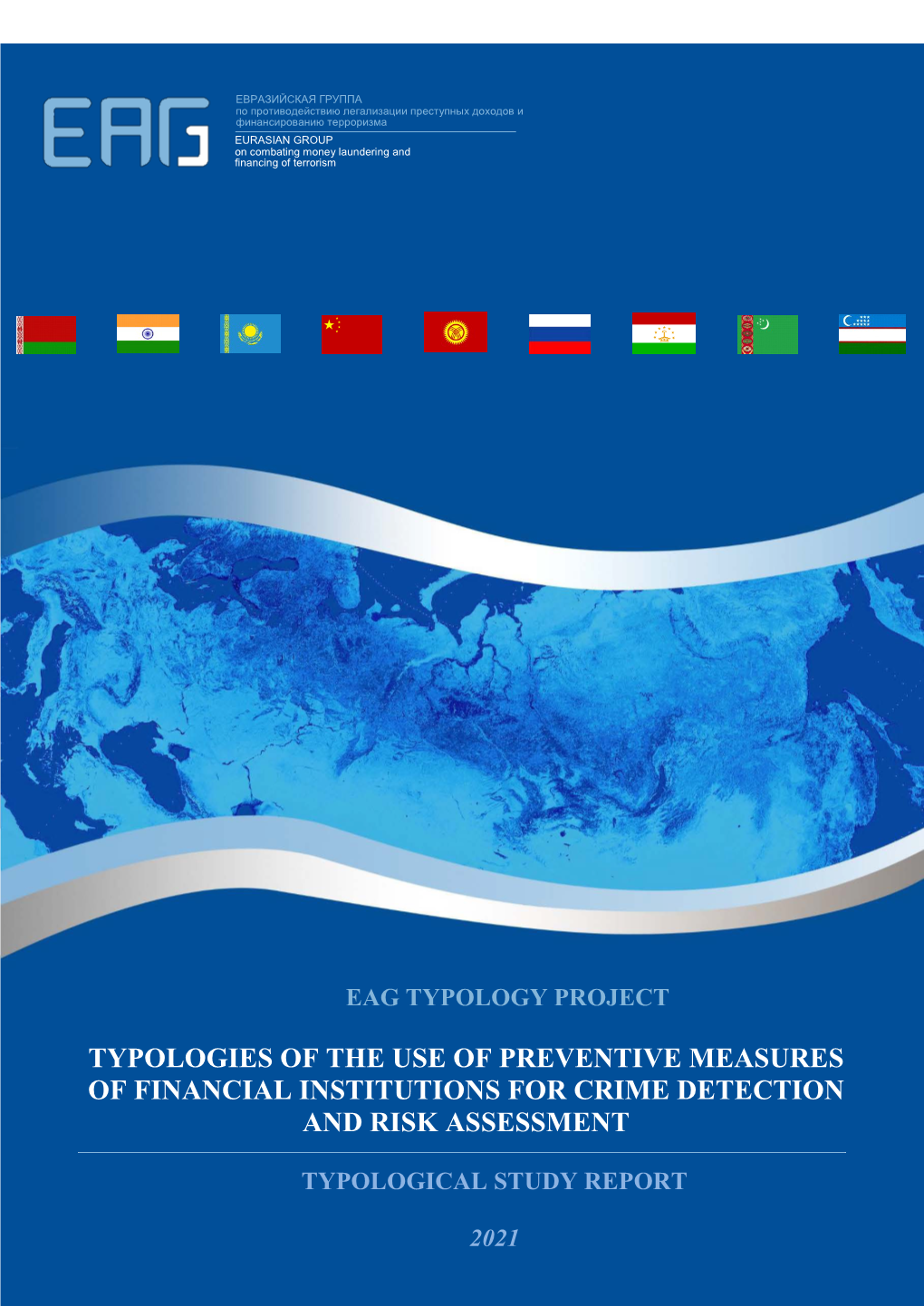 Typologies of the Use of Preventive Measures of Financial Institutions for Crime Detection and Risk Assessment