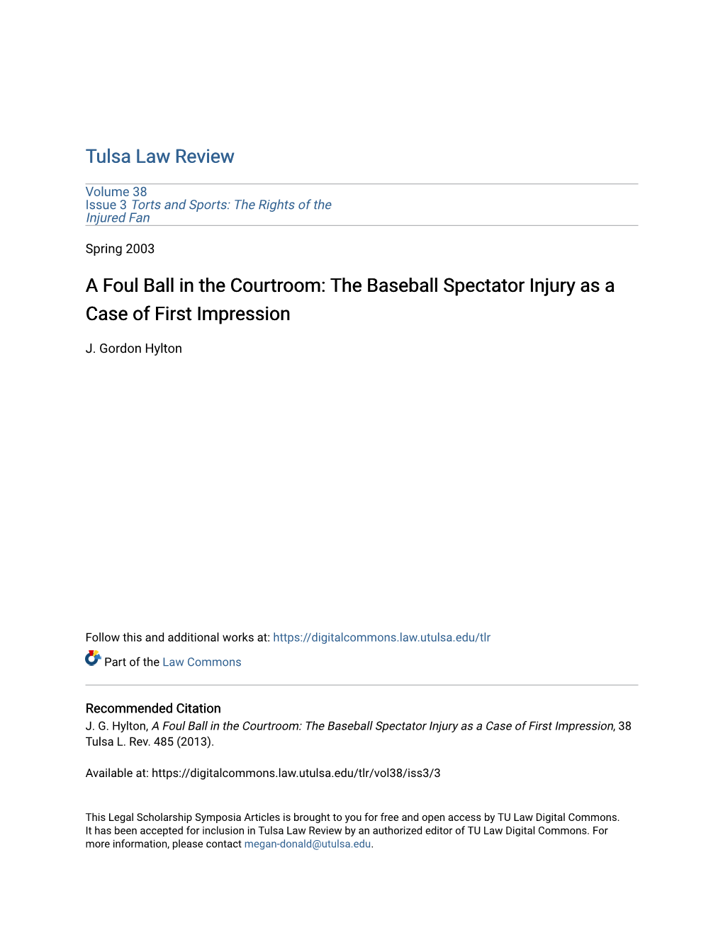 A Foul Ball in the Courtroom: the Baseball Spectator Injury As a Case of First Impression