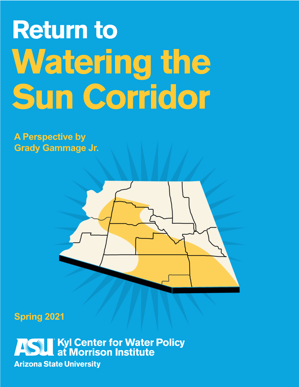 Watering the Sun Corridor