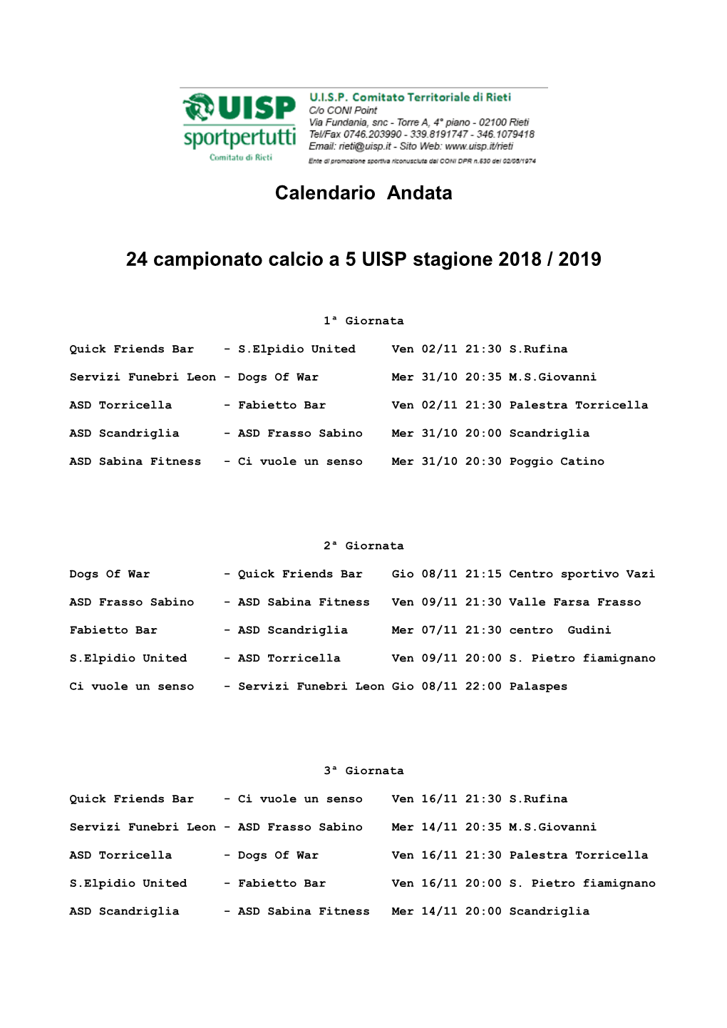 Calendario Andata 24 Campionato Calcio a 5 UISP Stagione 2018 / 2019