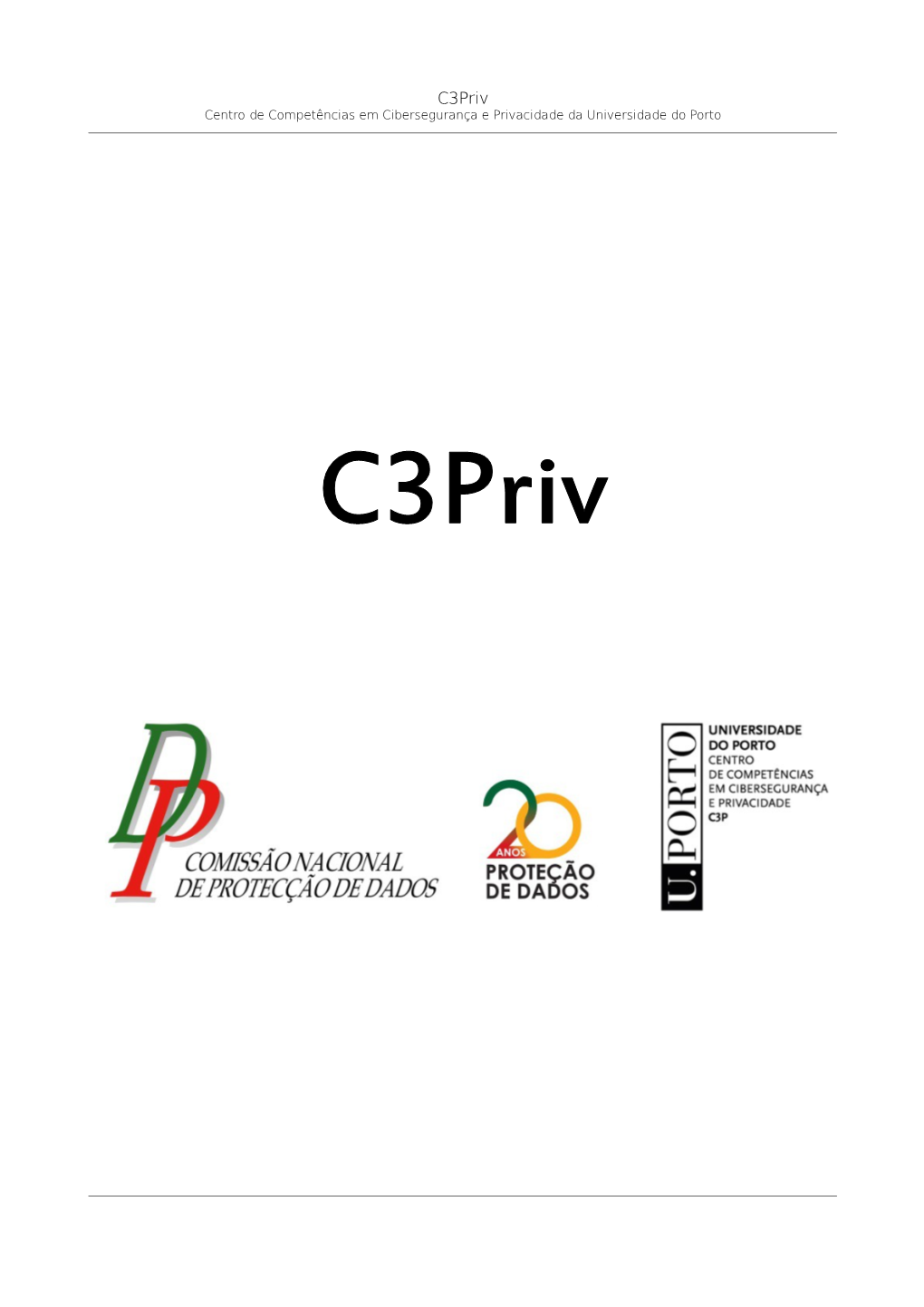 C3priv Centro De Competências Em Cibersegurança E Privacidade Da Universidade Do Porto