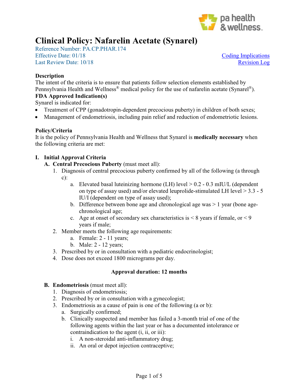 Nafarelin Acetate (Synarel) Reference Number: PA.CP.PHAR.174 Effective Date: 01/18 Coding Implications Last Review Date: 10/18 Revision Log