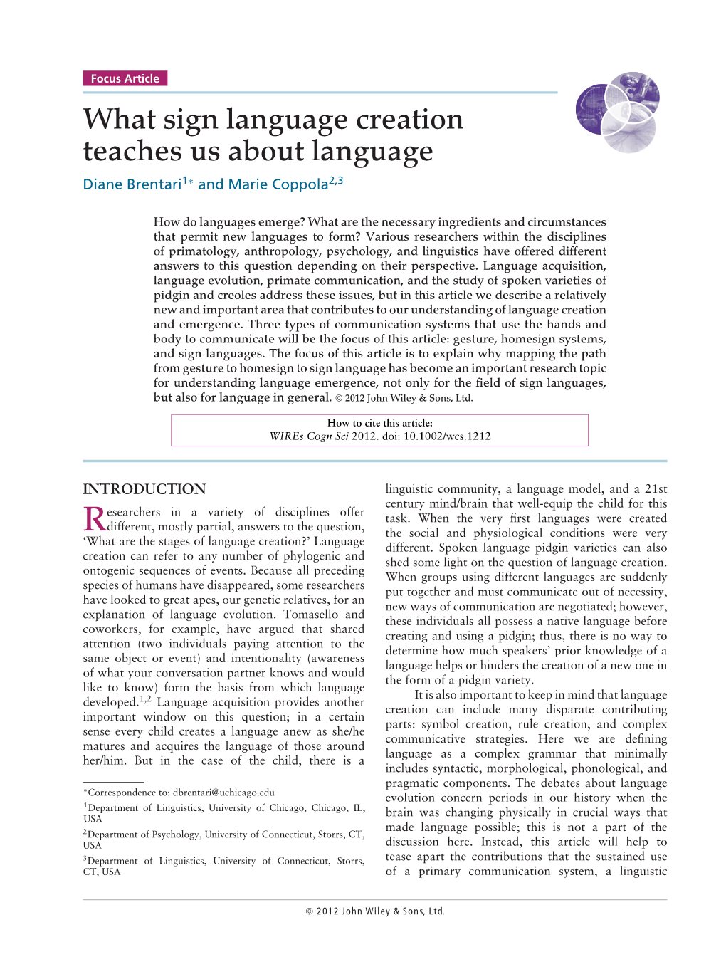 What Sign Language Creation Teaches Us About Language Diane Brentari1∗ and Marie Coppola2,3