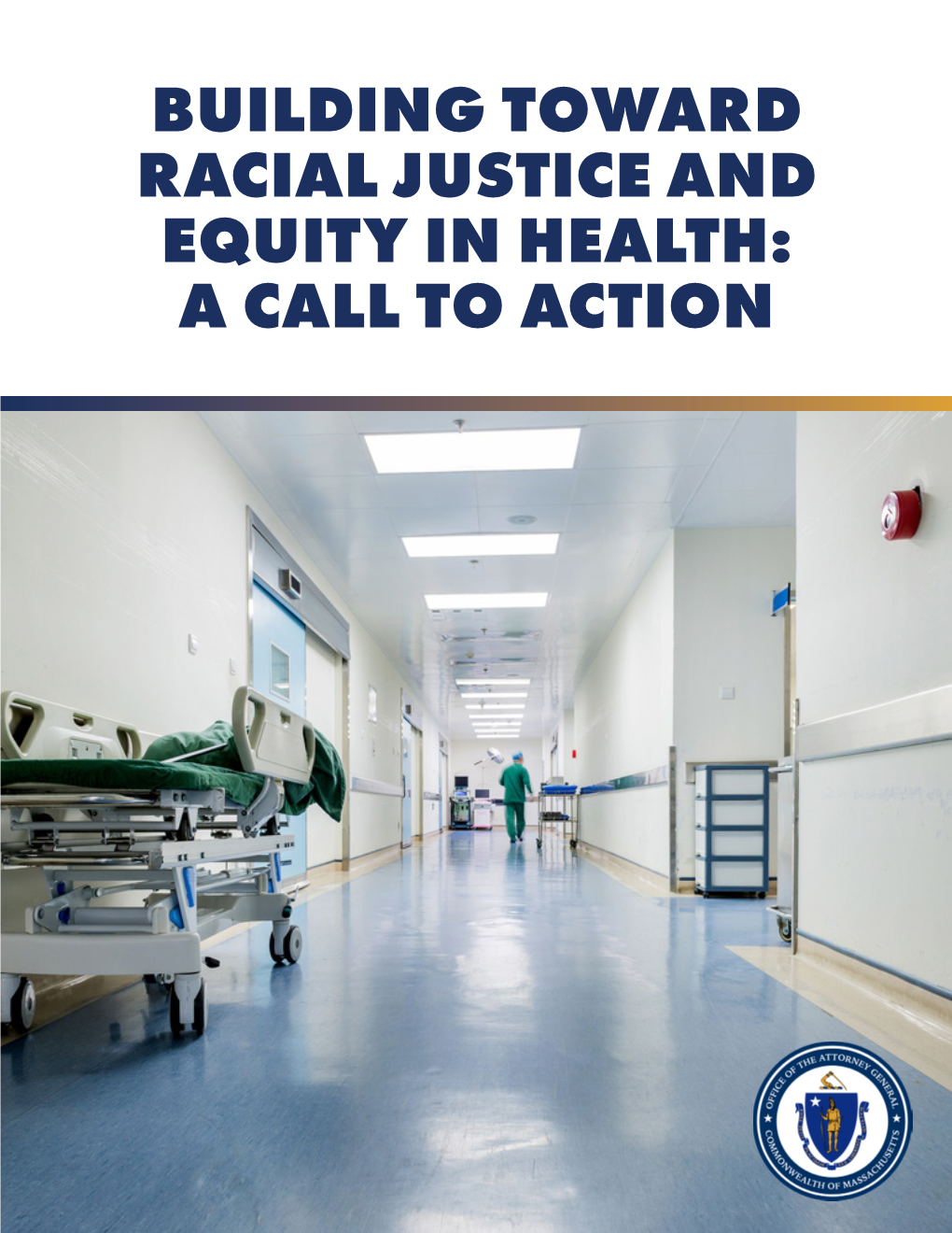 Building Toward Racial Justice and Equity in Health: a Call to Action