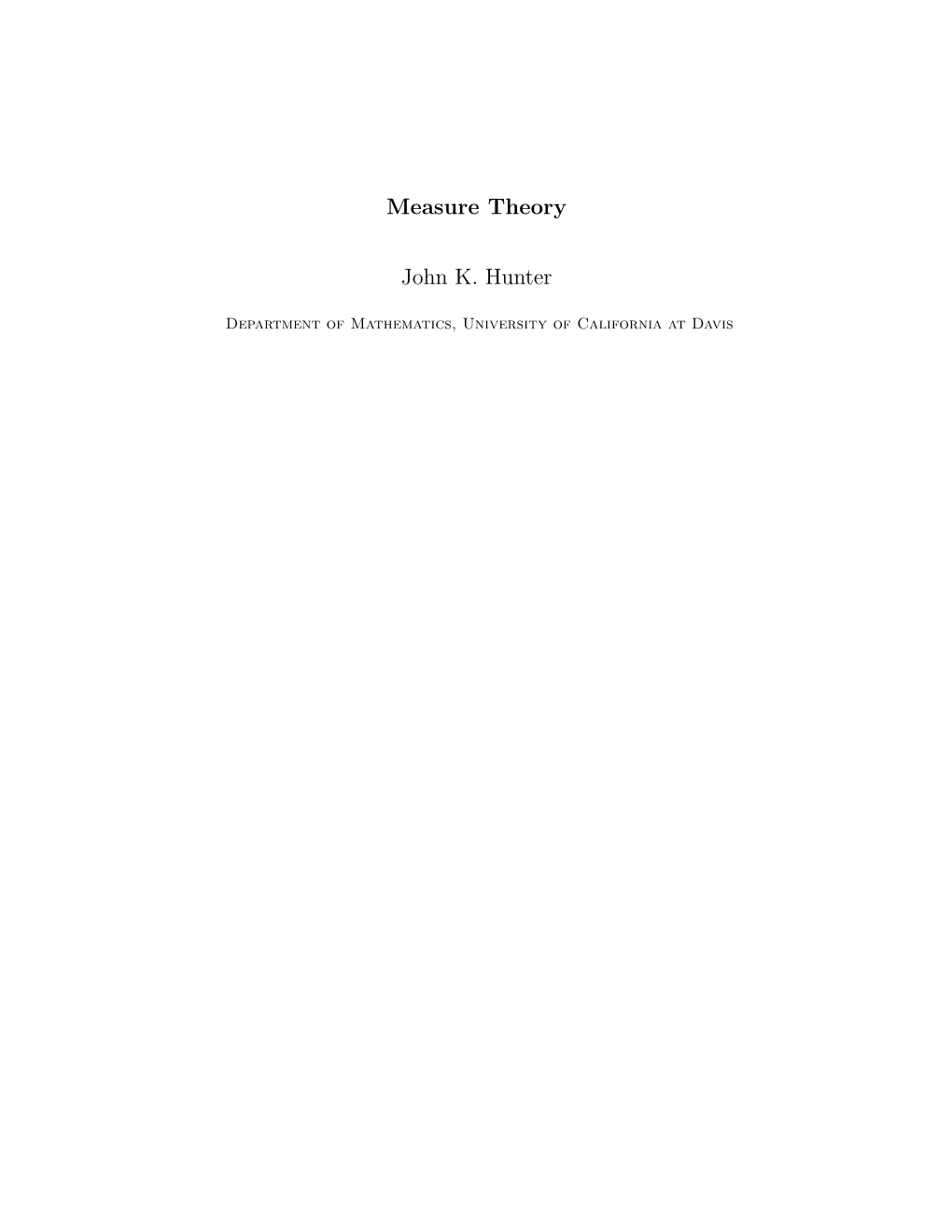 Measure Theory John K. Hunter