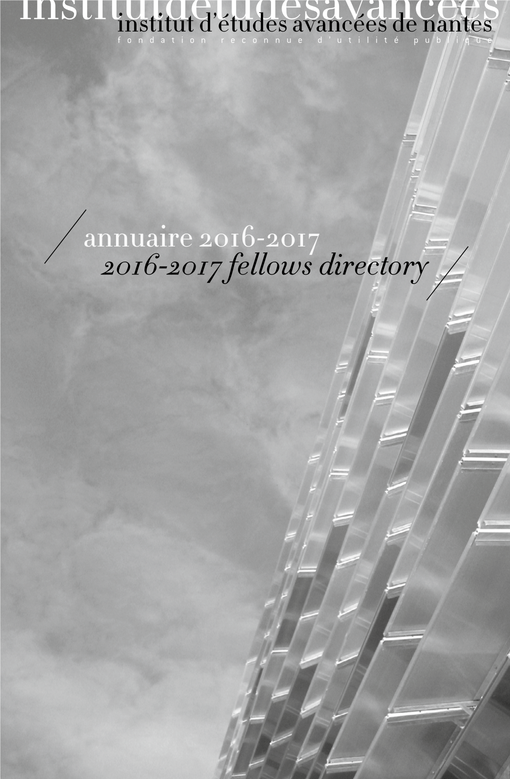 Annuaire 2016-2017 / Fellows Directory Annuaire Annuaire 2016-2017 2016-2017 Fellows Directory