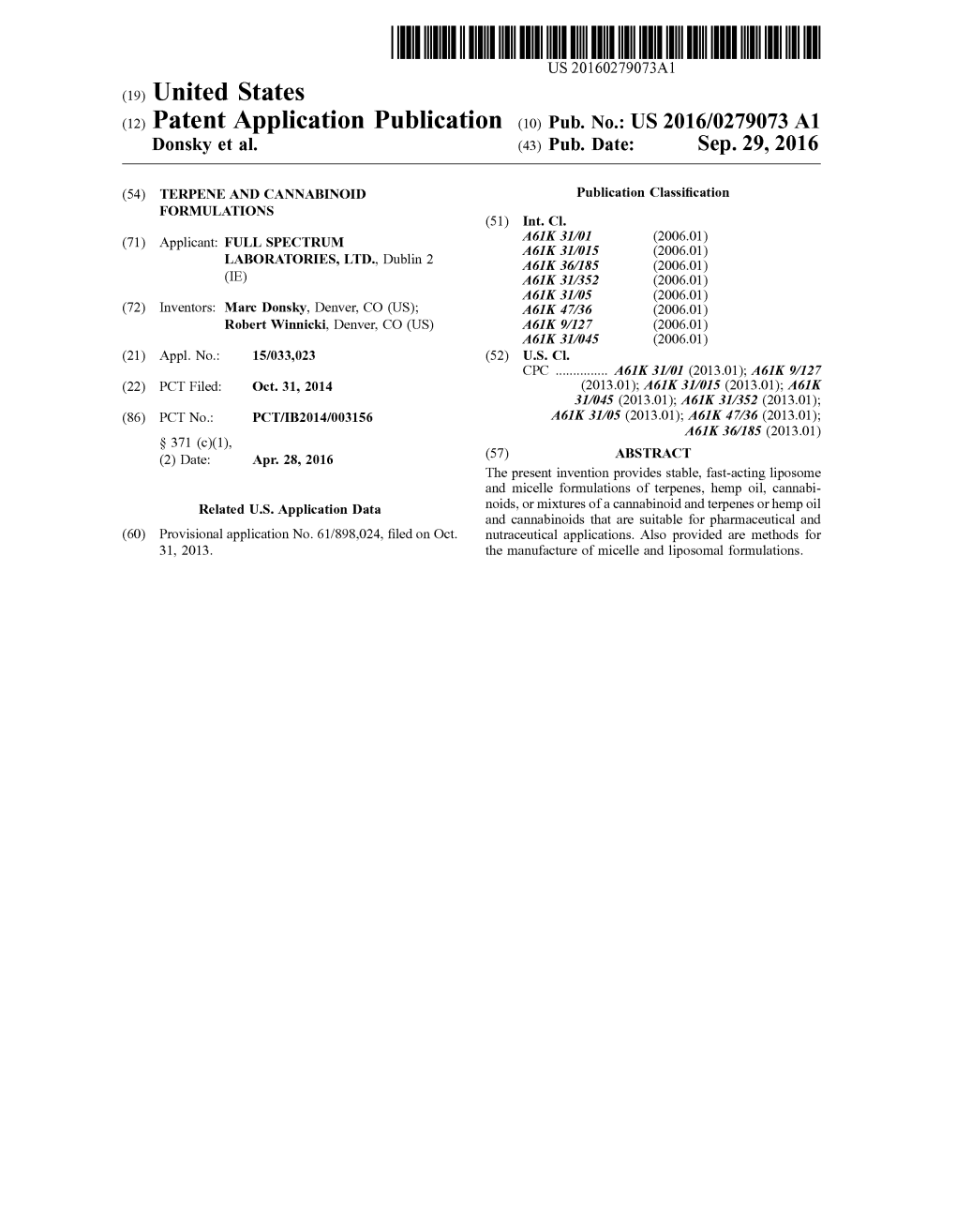 (12) Patent Application Publication (10) Pub. No.: US 2016/0279073 A1 Donsky Et Al