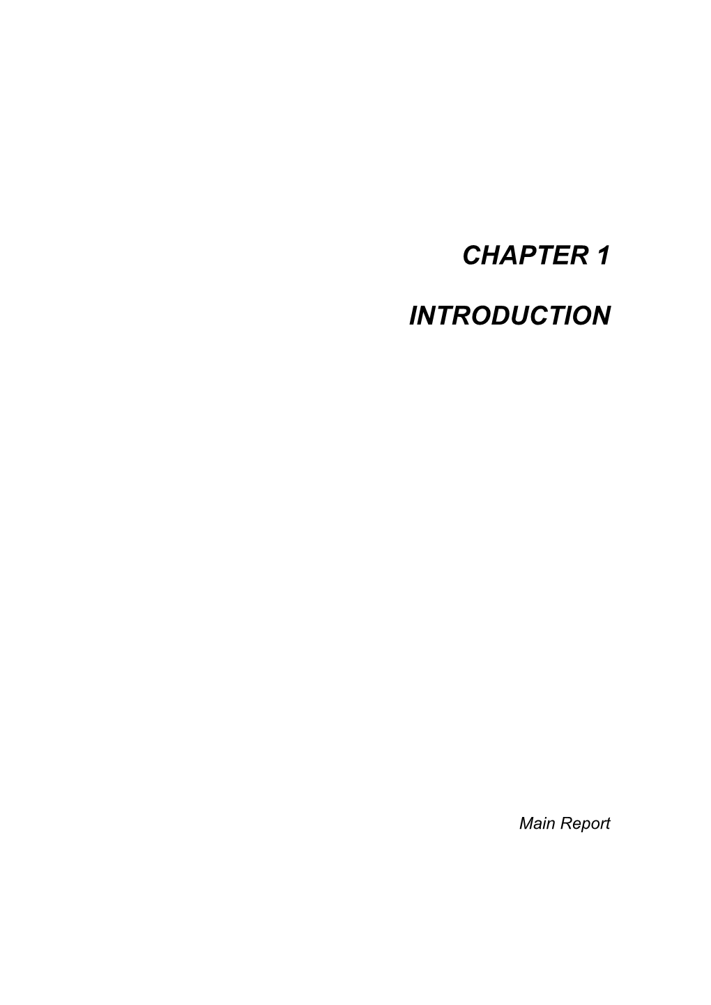 Chapter 1 Introduction Main Report CHAPTER 1 INTRODUCTION