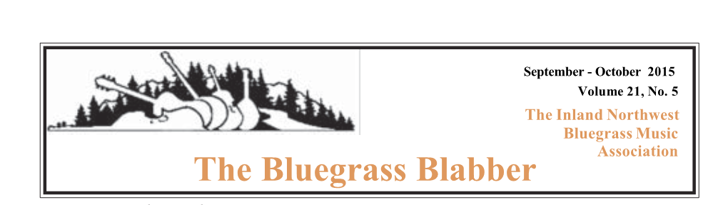 The Bluegrass Blabber President’S Message the Professionals Their Due