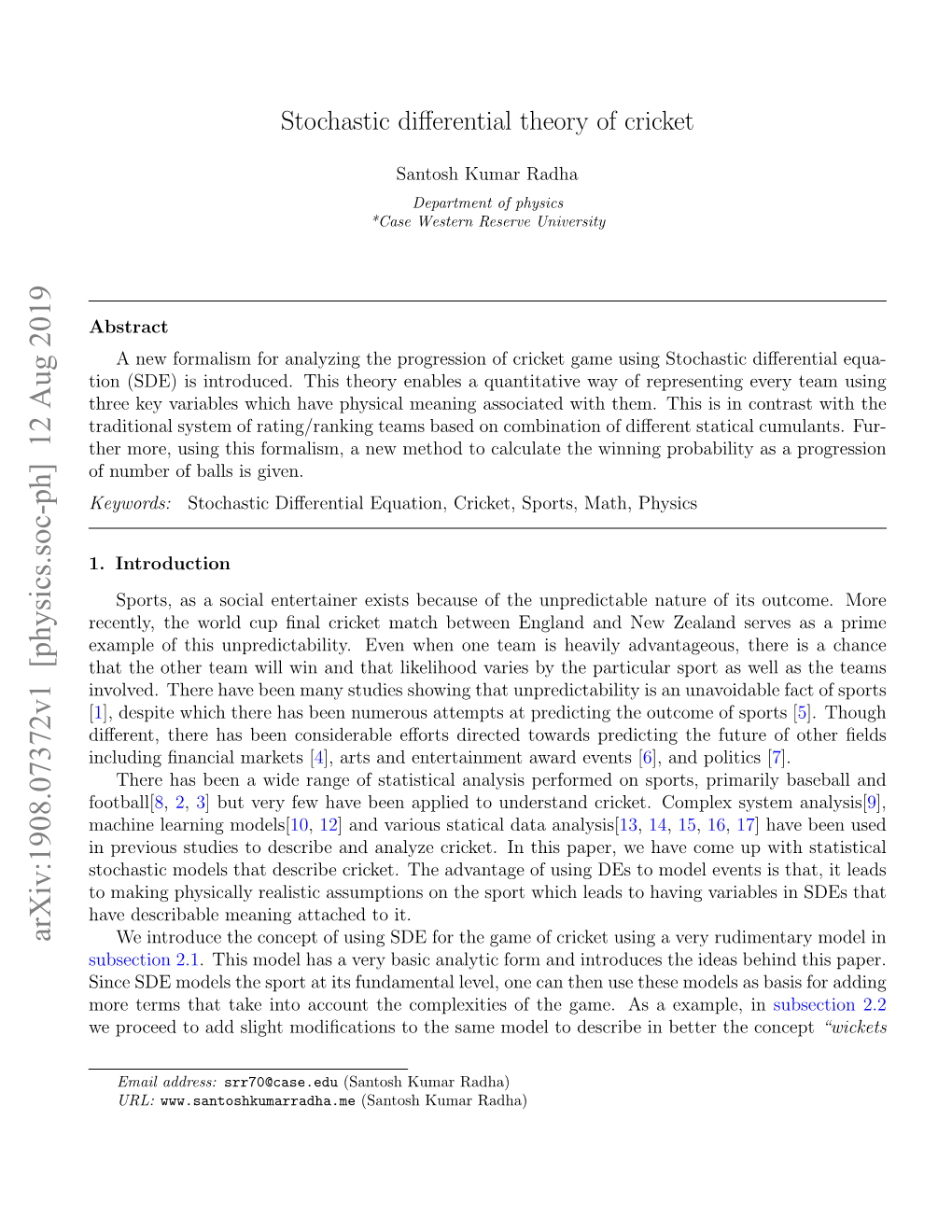 Arxiv:1908.07372V1 [Physics.Soc-Ph] 12 Aug 2019 We Introduce the Concept of Using SDE for the Game of Cricket Using a Very Rudimentary Model in Subsection 2.1