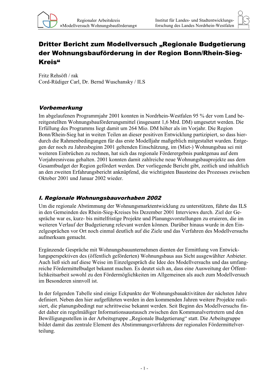 Dritter Bericht Zum Modellversuch „Regionale Budgetierung Der Wohnungsbauförderung in Der Region Bonn/Rhein-Sieg- Kreis“