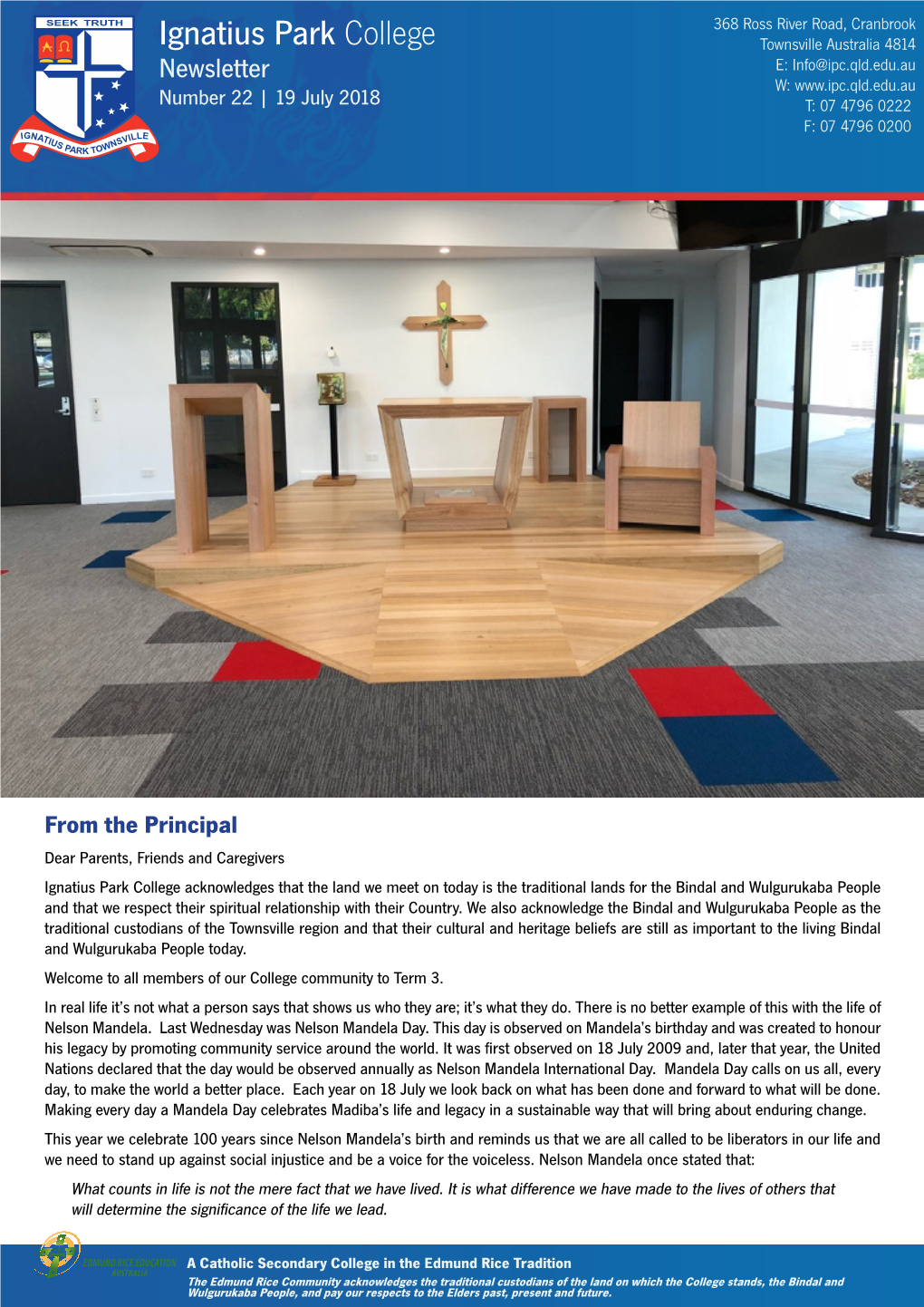 Ignatius Park College Townsville Australia 4814 Newsletter E: Info@Ipc.Qld.Edu.Au W: Number 22 | 19 July 2018 T: 07 4796 0222 F: 07 4796 0200