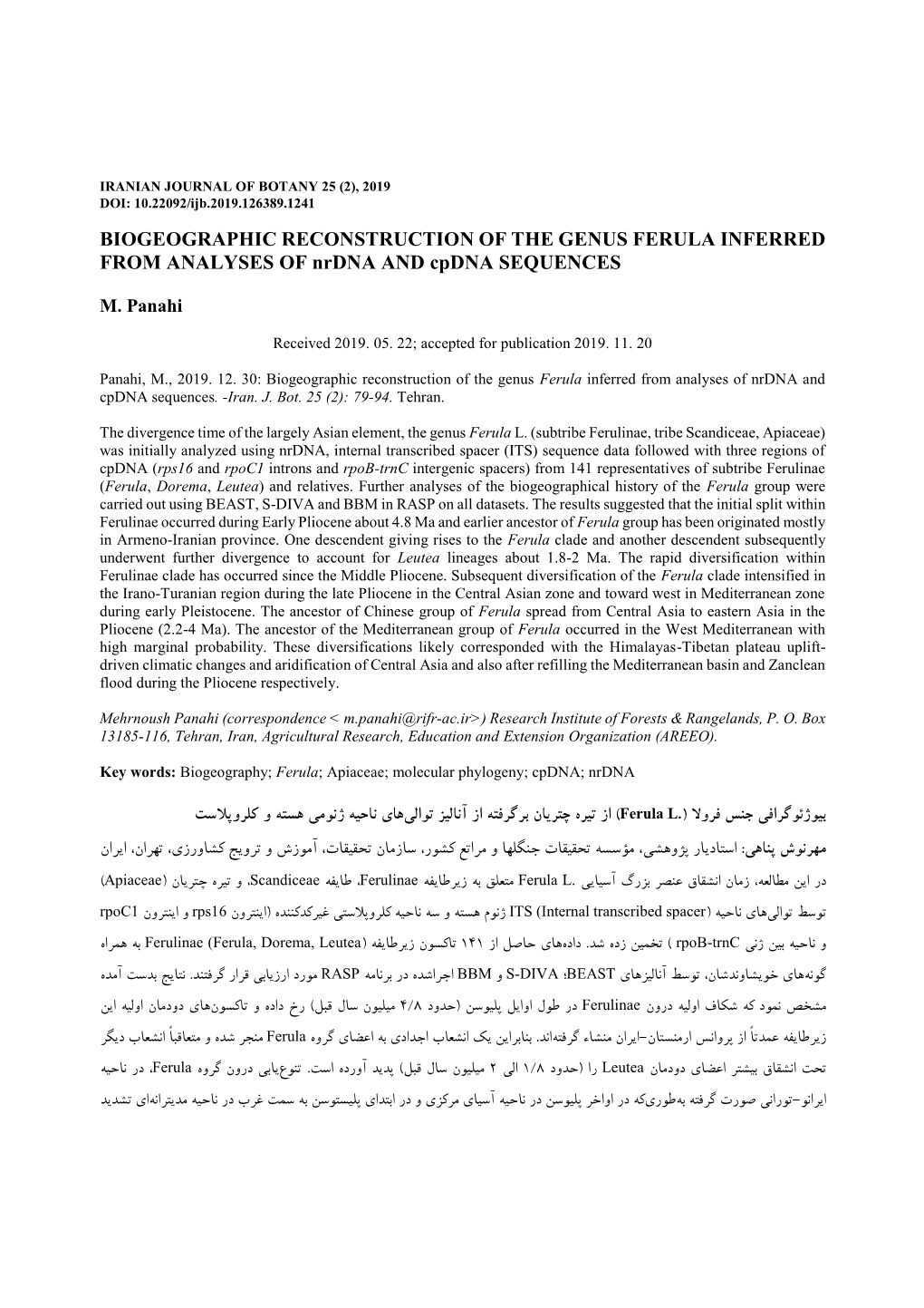 BIOGEOGRAPHIC RECONSTRUCTION of the GENUS FERULA INFERRED from ANALYSES of Nrdna and Cpdna SEQUENCES