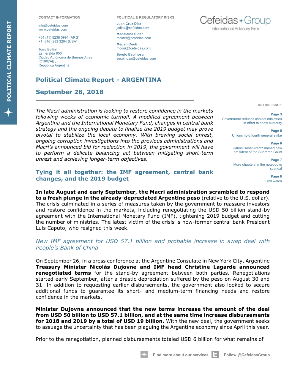 POLITICAL CLIMATE REPORT Prior to the Prior to to Assuage the Uncertainty That Has Been Plaguing the Argentine Economy Since April This Year