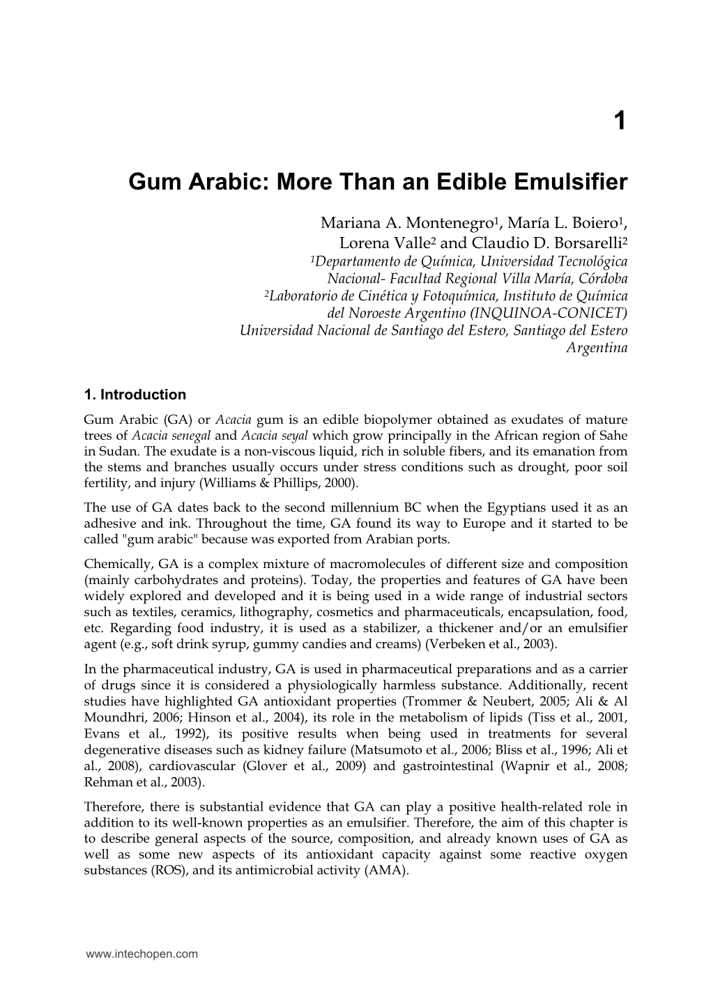 Gum Arabic: More Than an Edible Emulsifier