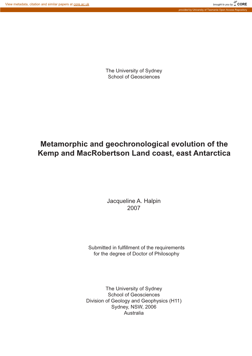 Metamorphic and Geochronological Evolution of the Kemp and Macrobertson Land Coast, East Antarctica