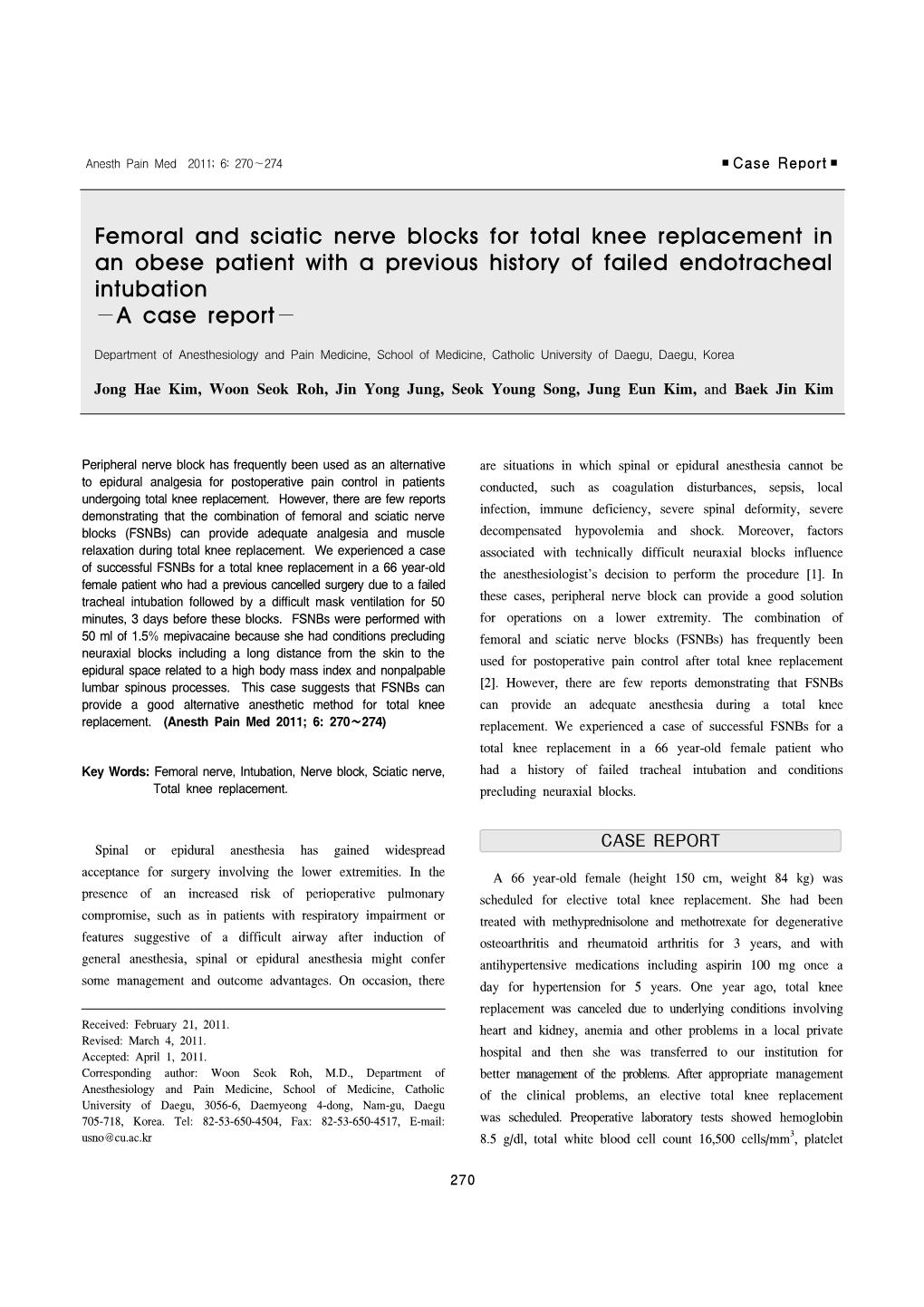 Femoral and Sciatic Nerve Blocks for Total Knee Replacement in an Obese Patient with a Previous History of Failed Endotracheal Intubation −A Case Report−