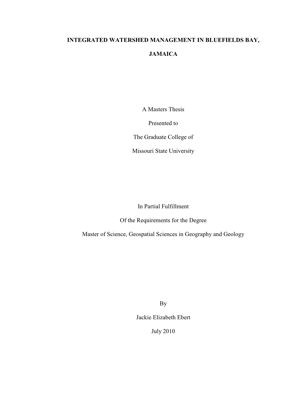 INTEGRATED WATERSHED MANAGEMENT in BLUEFIELDS BAY, JAMAICA a Masters Thesis Presented to the Graduate College of Missouri State